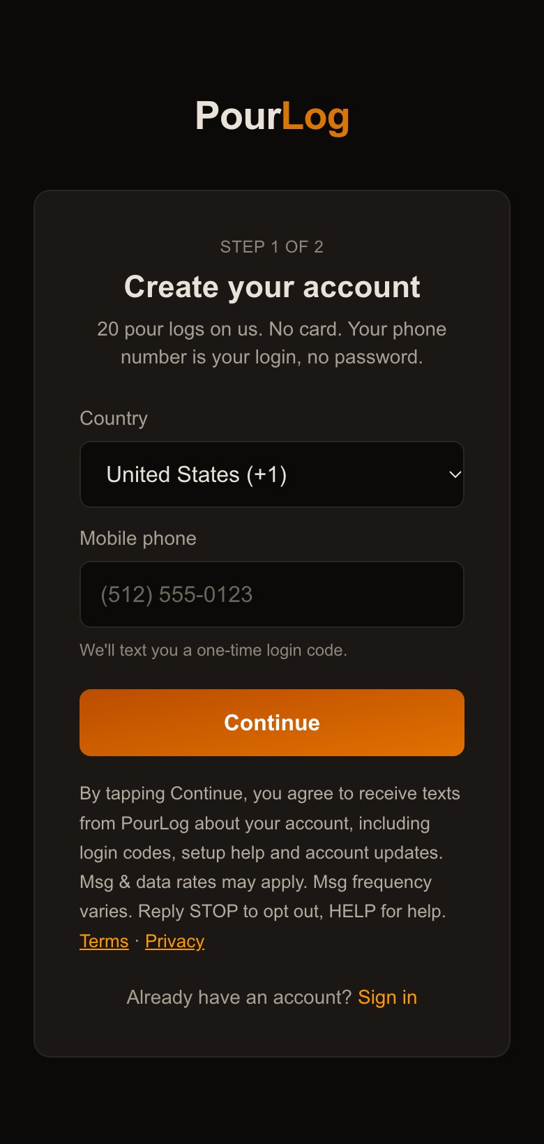 PourLog phone screen with the text-message disclosure directly under the Continue button